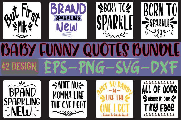42 Baby Funny Quotes Bundle for Graphics and Crafts