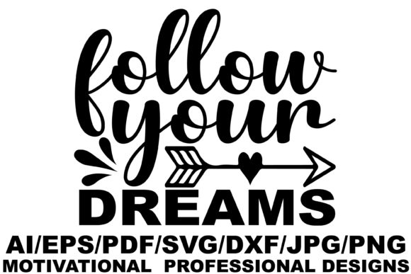 Follow Your Dreams, Motivational Design: A Review for Graphics and Crafts Sellers