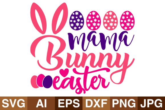 Mama Bunny Easter: A Practical Review for Graphics and Crafts Sellers