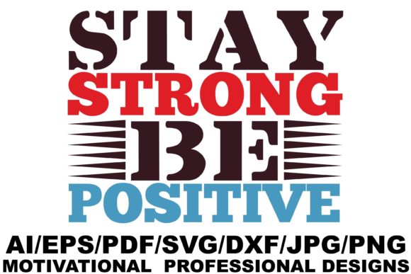 Stay Strong Be Positive Design Review