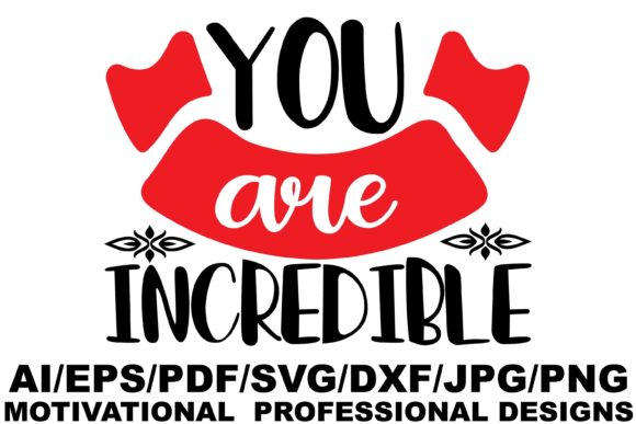 You Are Incredible Design Graphics and Crafts Review